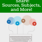 Learn How to Share: Sources, Subjects, and More
