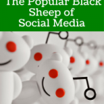 Reddit: The Popular Black Sheep of Social Media