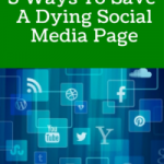 5 Ways To Save A Dying Social Media Page