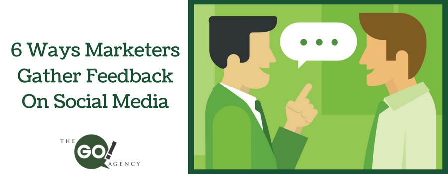 6 Ways Marketers Gather Feedback On Social Media