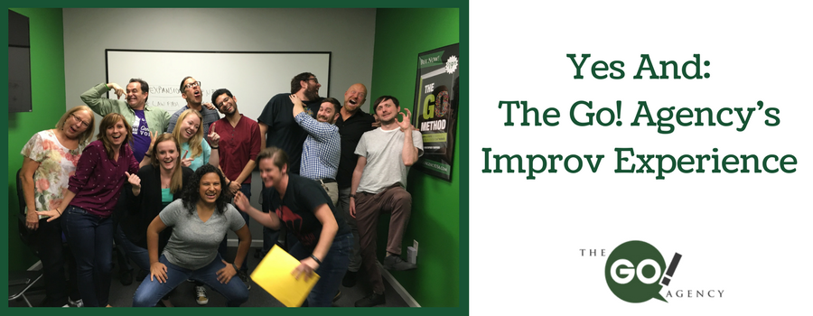 Yes And: The Go! Agency’s Improv Experience