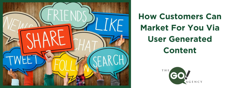 How Customers Can Do The Marketing For You Via User Generated Content
