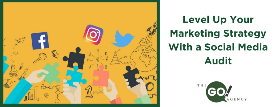 Level Up Your Marketing Strategy With a Social Media Audit