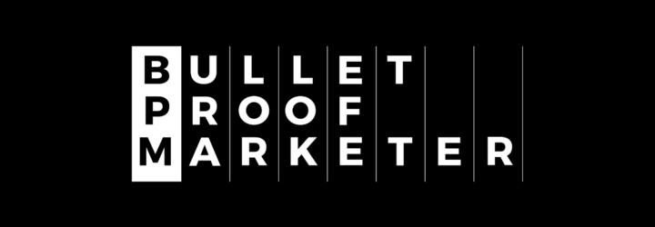 Bulletproof Marketer